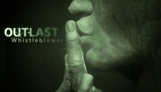 Outlast Whistleblower прохождение